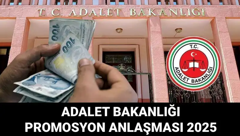 Adalet Bakanlığı Promosyon Anlaşması 2025: İhalenin Tarihi Nedir?