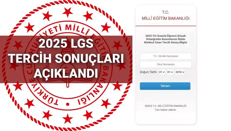 2025 LGS Tercih Sonuçları Açıklandı: Boş Kontenjanlar ve Nakil Takvimi!