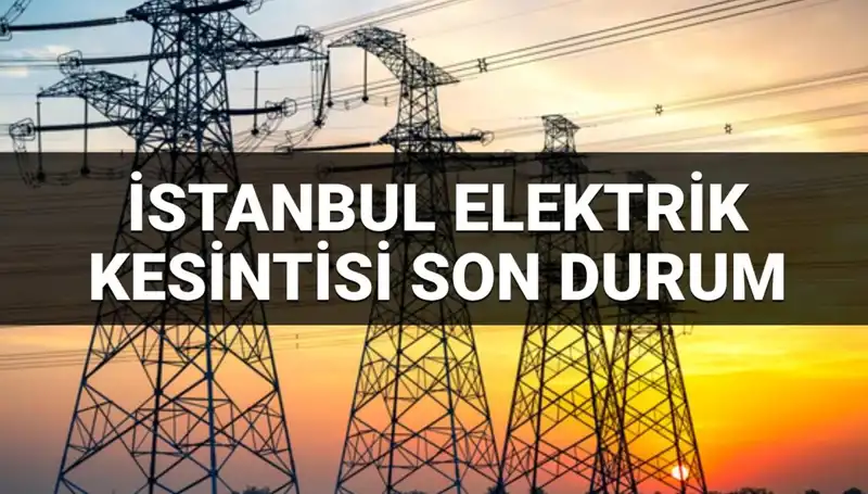 İstanbul’da 21 İlçede Elektrik Kesintisi: 28 Haziran Detayları