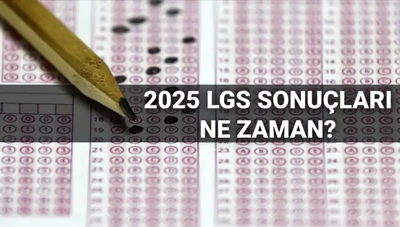 LGS Sonuçları Ne Zaman Açıklanacak? MEB'den Açıklama Geldi