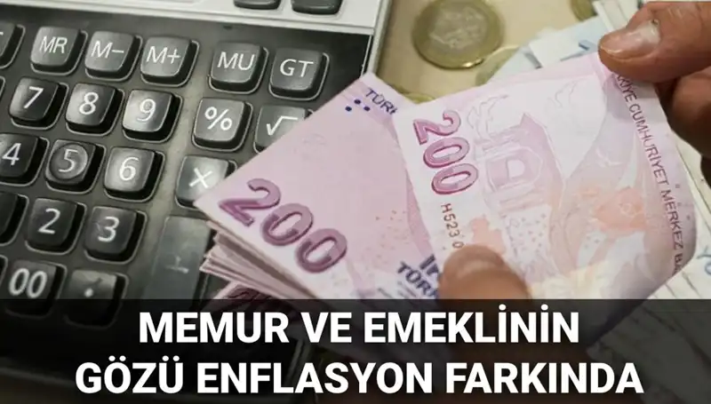 Enflasyon Verileri Ne Zaman Açıklanacak? Memur ve Emeklilerin Beklentileri Neler?