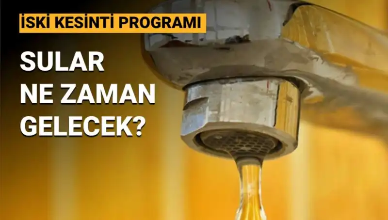 İstanbul’da Sular Ne Zaman Gelecek? İSKİ Su Kesintisi Programı 3 Mayıs İle Açıklandı!