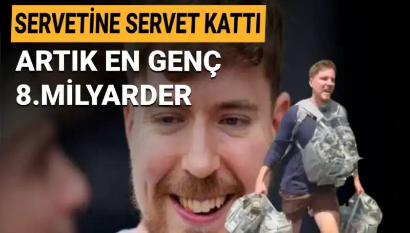 Youtuber MrBeast, 1 Milyar Dolar Servetle En Genç 8. Milyarder Oldu!