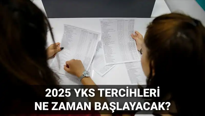 2025 YKS Tercih Tarihleri Açıklandı: ÖSYM'den Kritik Duyuru Geldi!