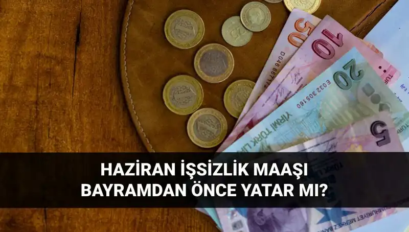 İşsizlik Maaşı Bayram Öncesi Hesaplara Geçer Mi? 2025’te Ne Olacak?